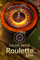 Salon Privé Auto-Roulette A
